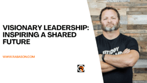 Visionary leadership is crucial for navigating the complexities of today's ever-changing world.