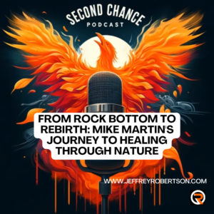 From Rock Bottom to Resilience: Mike Martin’s Journey Through Nature and Stoicism