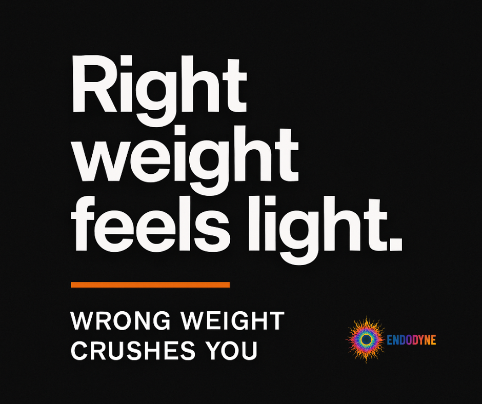 Right Weight Feels Light